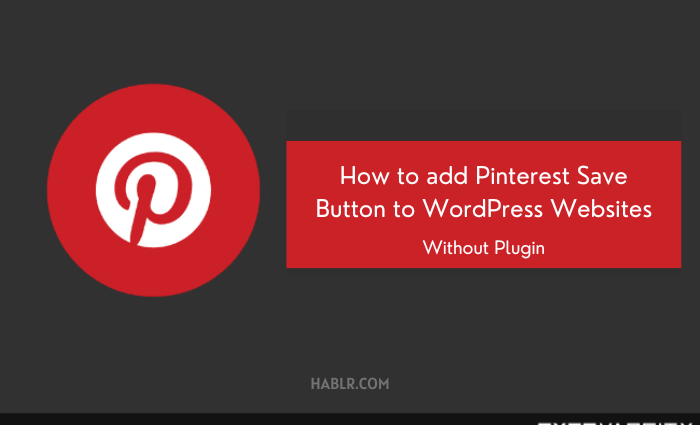 How to Add Pinterest Save Button to WordPress