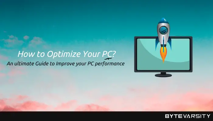 How to Optimize Your PC?