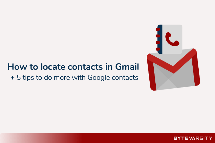 [Answered] Where is my Gmail Contact list? + 3 Gmail Contact Management Tools