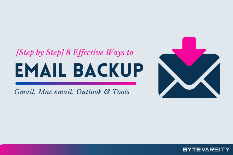 Email Backup – A Complete Step by Step Guide