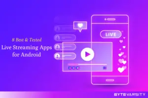 Live Streaming Apps for Android