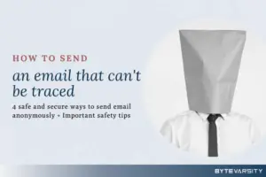 how to send an email that can't be traced
