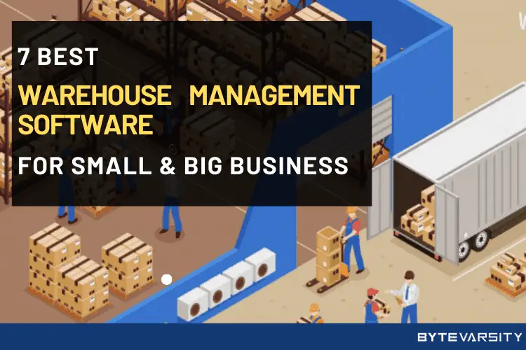 7 Best Warehouse Management Software in 2020: Full Insight