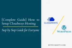 How to Setup Cloudways and WordPress