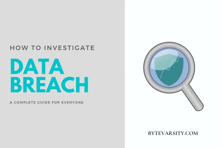 How to Investigate a Data Breach