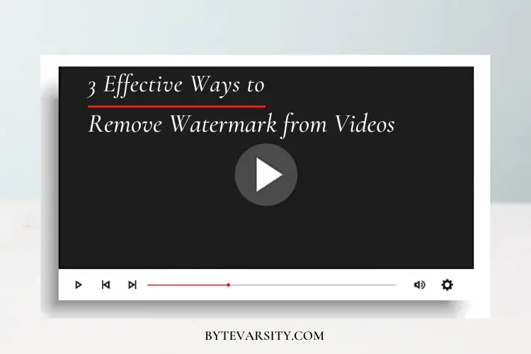3 Effective Ways to Remove Watermark from Videos