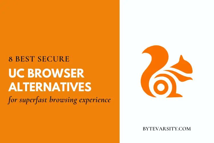 8 Best UC Browser Alternative Apps – Fast & Secure