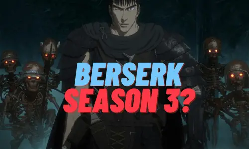 Berserk Anime: Is it Good & Worth Watching?