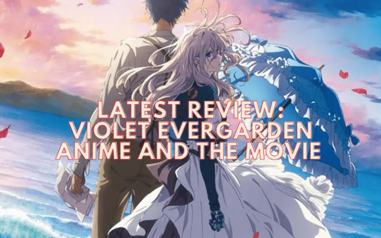 Latest Review: Violet Evergarden Anime and the movie