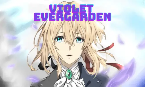 Reasons to Watch Violet Evergarden