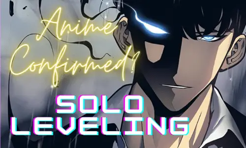 Solo Leveling Anime: Adaptation for Anime Series Confirmed?
