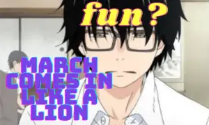march comes in like a lion anime review
