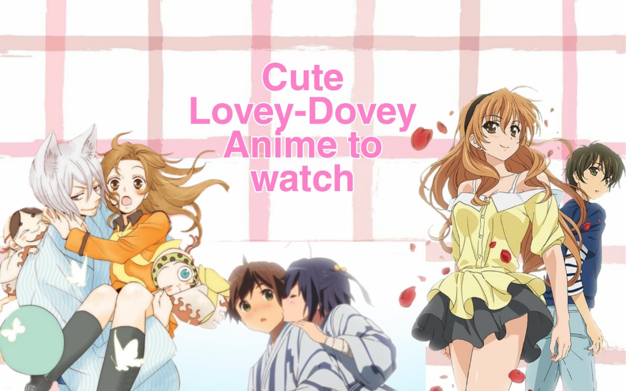Lovey-Dovey Anime to watch