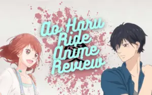 Ao Haru Ride Anime Review