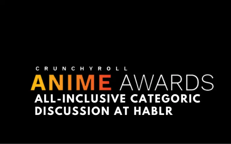 Crunchyroll Anime Awards 2021: All-inclusive Categoric Discussion
