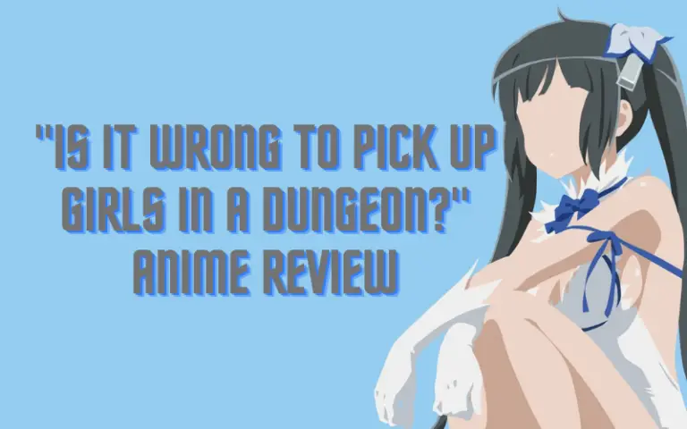 “Is it Wrong to Pick Up Girls in a Dungeon?” Anime Review to save your day