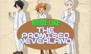 Anime Like The Promised Neverland