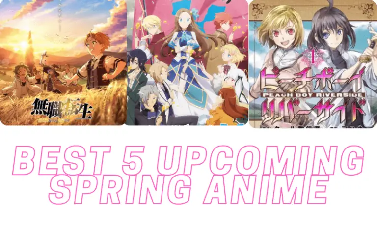 Best 5 Upcoming Spring Anime & Movies