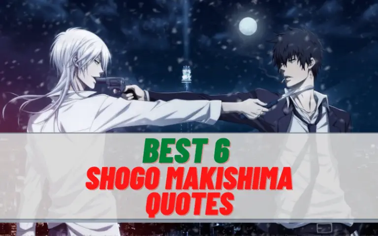 Best 6 Shogo Makishima Quotes