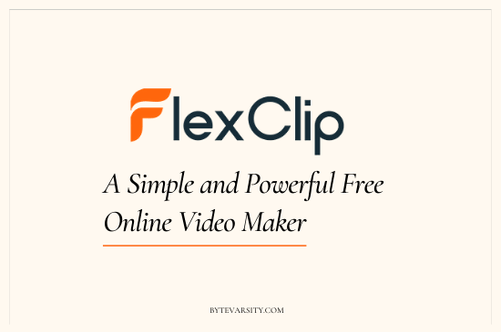 FlexClip: A Simple and Powerful Online Video Maker