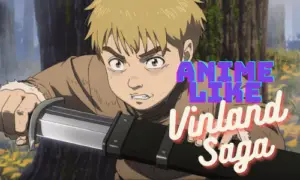 anime like Vinland Saga