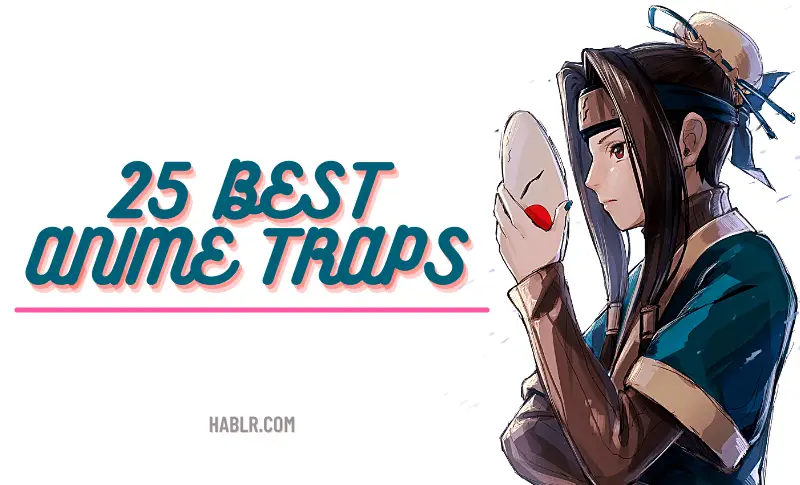 25 Best Anime Trap of all time