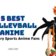 5 BEST Volleyball Anime