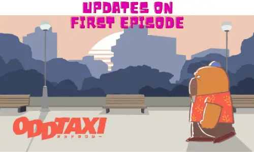 first episode of Odd Taxi