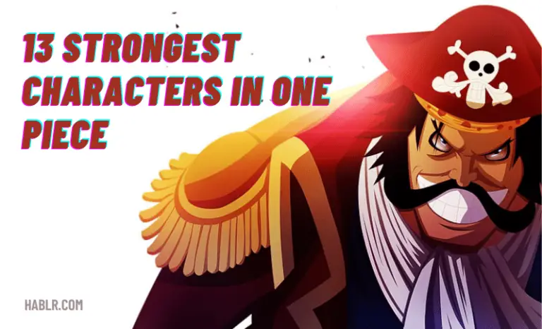 13 Strongest Characters in One Piece + 4 Honorary Mentions