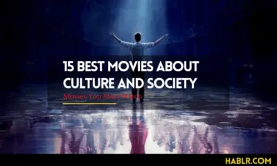 15 Best Movies About Culture and Society