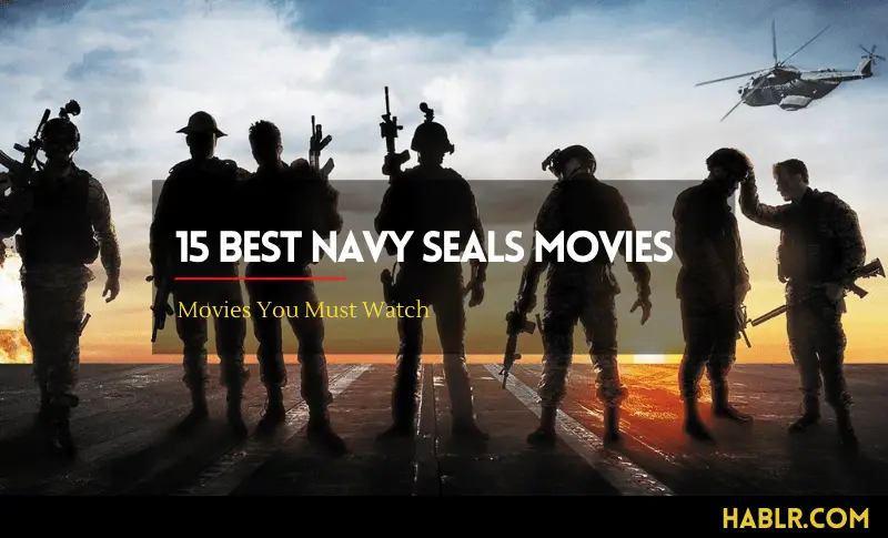 15 Best Navy SEALs Movies Everyone Should Watch [2021]