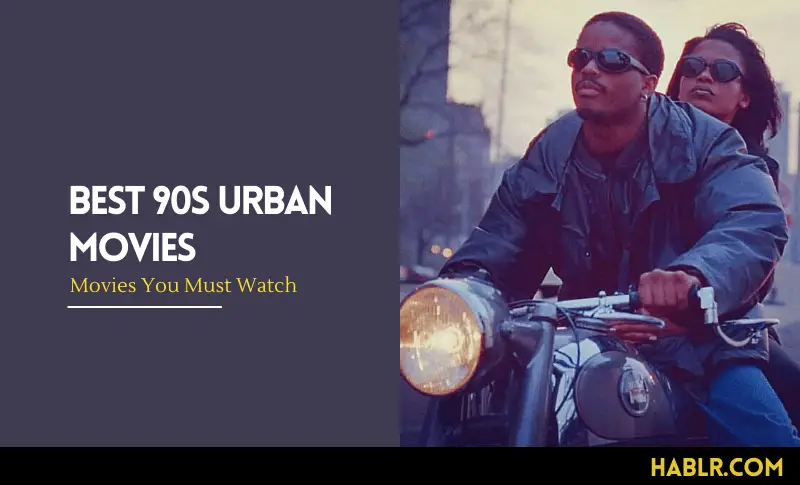Best 90s Urban Movies