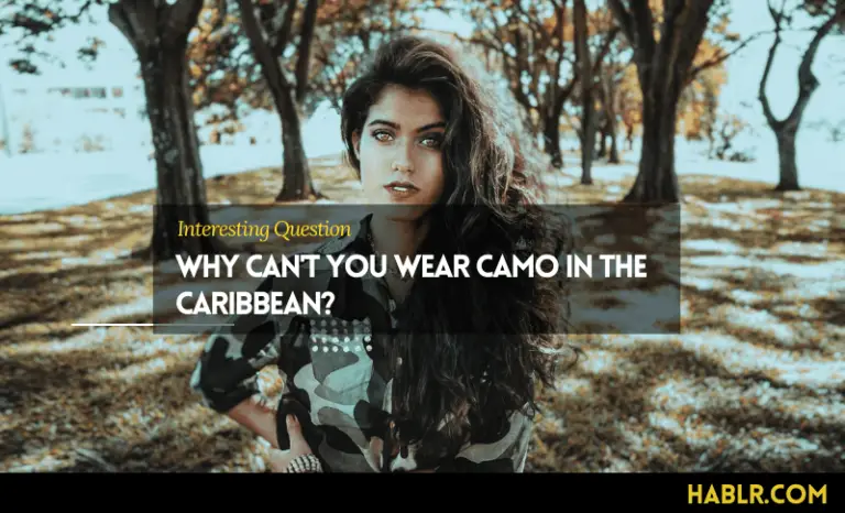 Why Can’t You Wear Camo in the Caribbean?