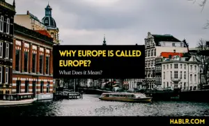 Why Europe is Called Europe?