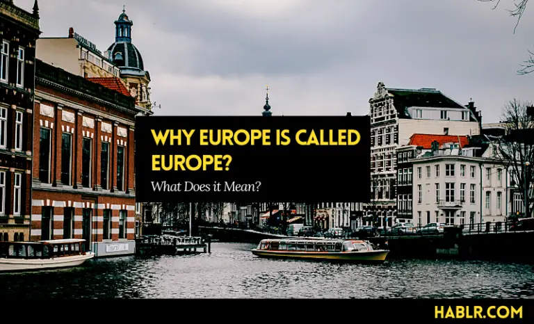 Why Europe is Called Europe? What Does it Mean?