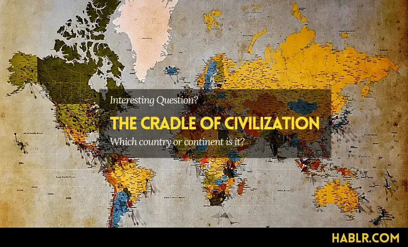the cradle of civilization