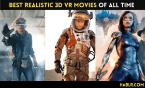 15 Best Realistic 3D VR Movies