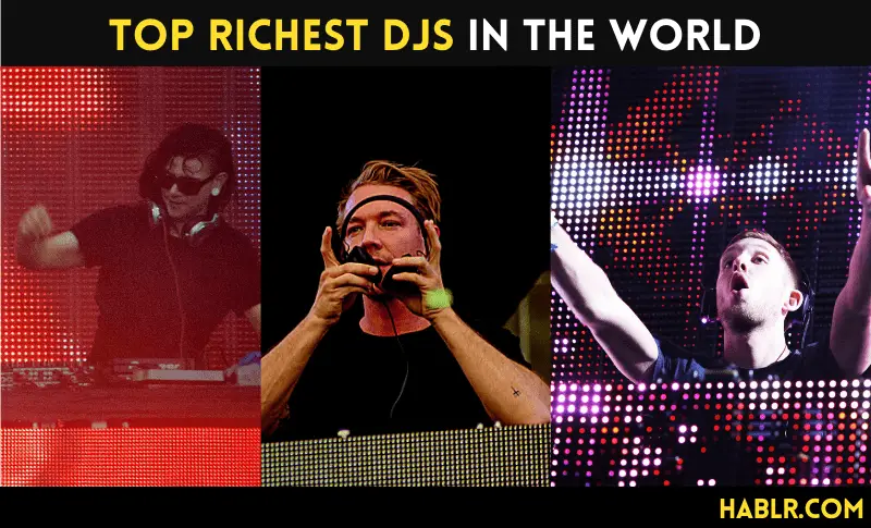 Richest DJs in the World