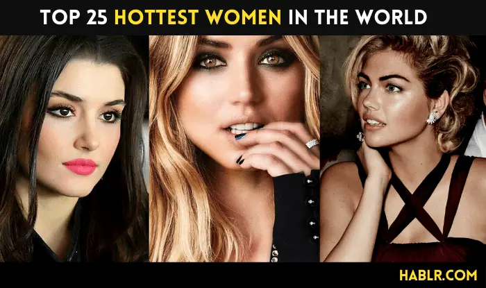 Top 25 Hottest Women in the World in 2021