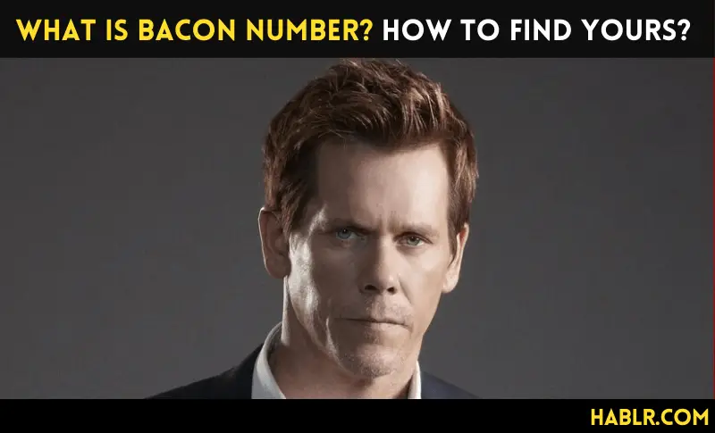 What is BACON NUMBER?