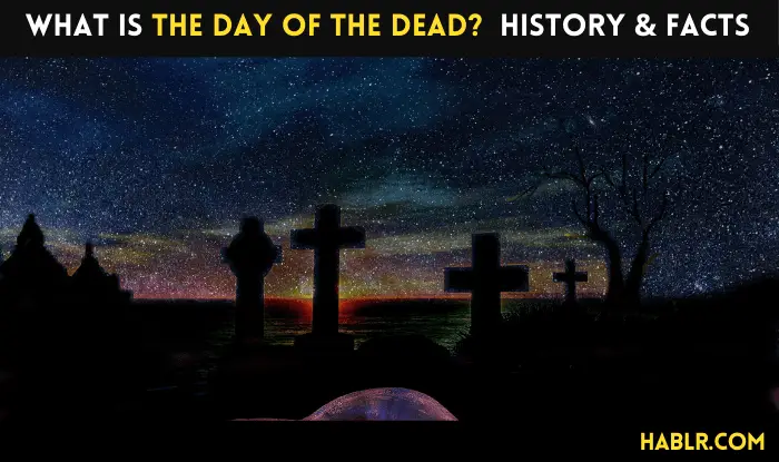 What is the Day of the Dead Festival? History, Facts, and Celebration