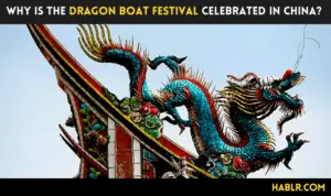 Why is the Dragon Boat Festival celebrated in China?