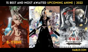 15 Most Awaited Upcoming Anime In 2022 - Hablr