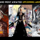 15 Best and Most Awaited Upcoming Anime | 2022