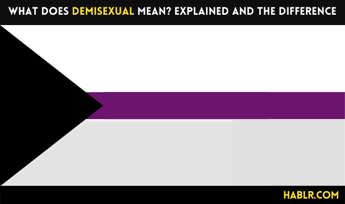 What Does Demisexual Mean? Explained and The Difference
