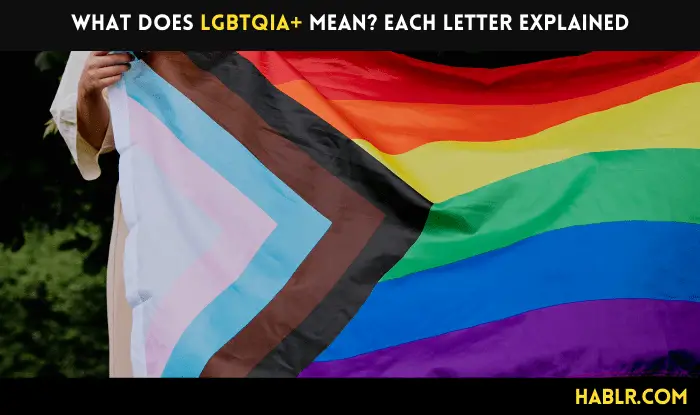 What Does LGBTQIA+ Mean? Explained