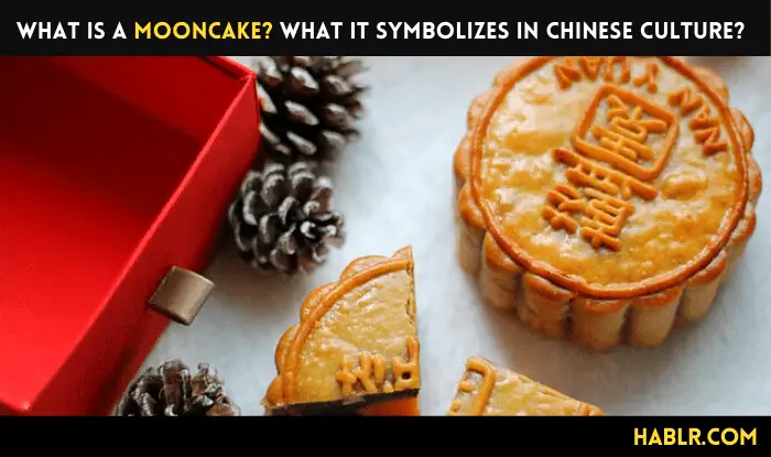 What is a Mooncake? What It Symbolizes in Chinese Culture?