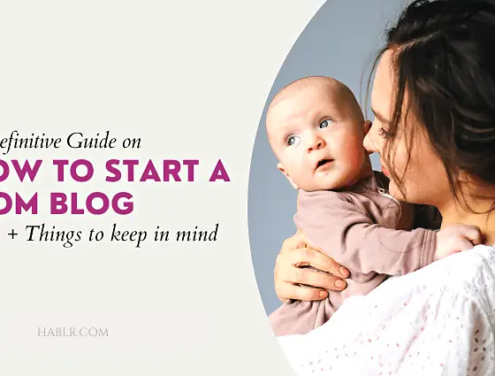 How to Start a Mom Blog