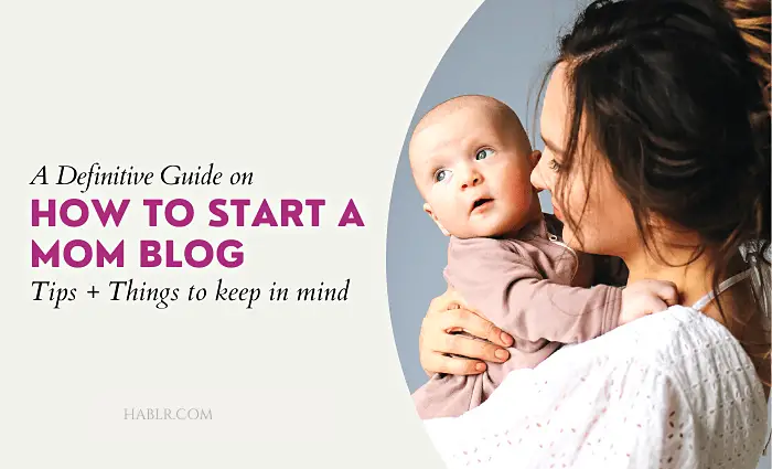 How to Start a Mom Blog