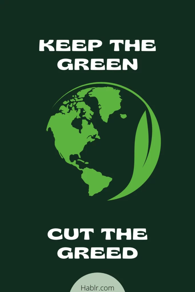   Keep the green, cut the greed